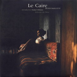 Le Caire - DENIS DAILLEUX - GAMAL GHITANY