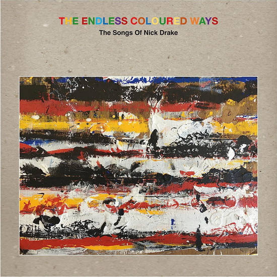 The Endless Coloured Ways: The Songs Of Nick Drake (2 Vinyle) - DIVERS