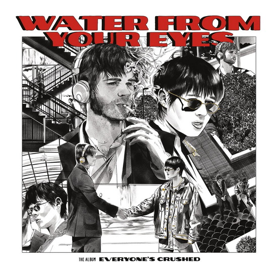 Everyone's Crushed (Vinyle) - WATER FROM YOUR EYES
