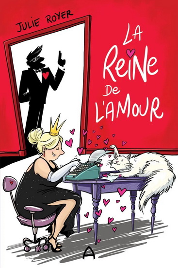 La Reine de l&#39;amour - JULIE ROYER