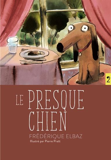 Le Presque chien : ni dieu, ni laisse - FRÉDÉRIQUE ELBAZ - PIERRE PRATT