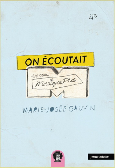 On écoutait encore MusiquePlus #02 - MARIE-JOSÉE GAUVIN