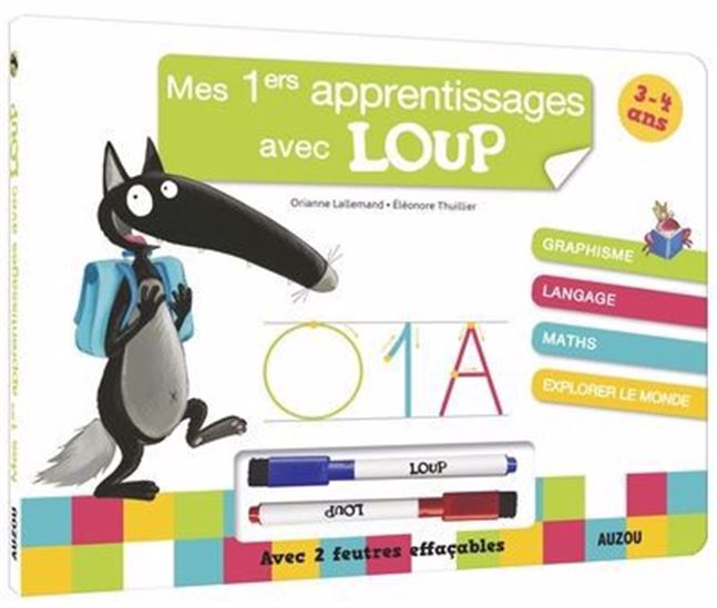 Mes 1ers apprentissages avec Loup : 3-4 ans N. éd. - ORIANNE LALLEMAND - ÉLÉONORE THUILLIER