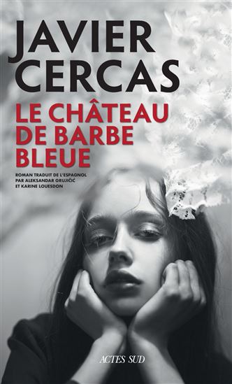 Le Château de Barbe-Bleue #03 - JAVIER CERCAS
