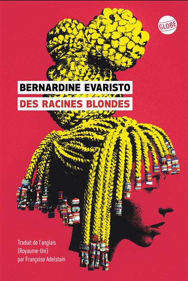 Des racines blondes - BERNARDINE EVARISTO
