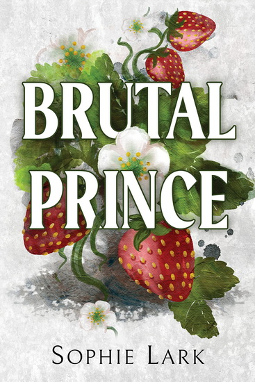 Brutal Prince #01 - SOPHIE LARK