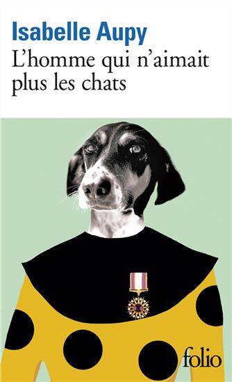 L&#39;Homme qui n&#39;aimait plus les chats - ISABELLE AUPY