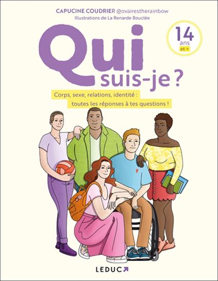 Qui suis-je ? : corps, sexe, relations, identité : toutes les réponses à tes questions ! - CAPUCINE COUDRIER - LA RENARDE BOUCLÉE