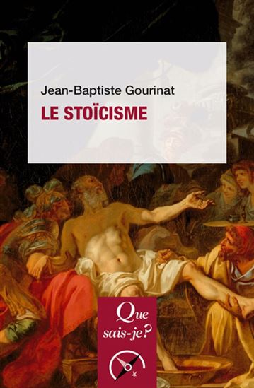 Le Stoïcisme 6e éd. - JEAN-BAPTISTE GOURINAT
