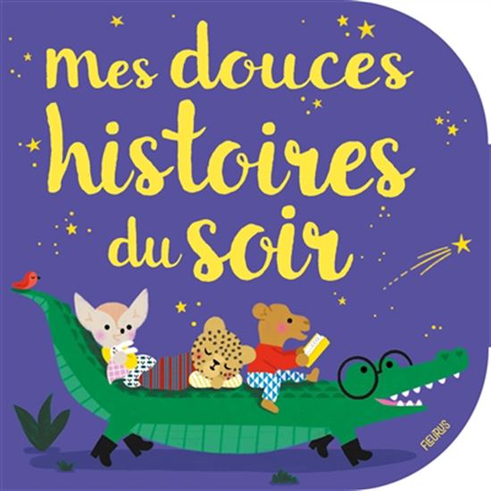 Mes douces histoires du soir N. éd. - COLLECTIF