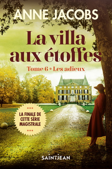 La Villa aux étoffes T.06 Les adieux - ANNE JACOBS