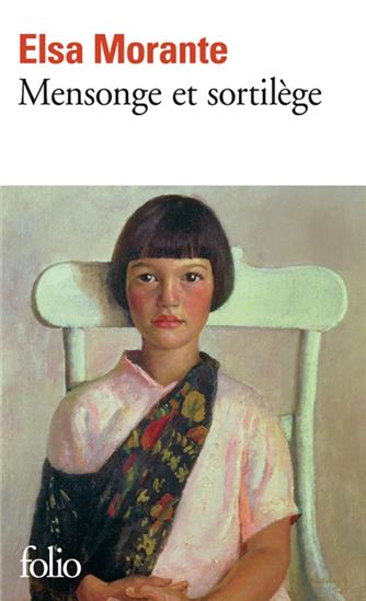 Mensonge et sortilège - ELSA MORANTE