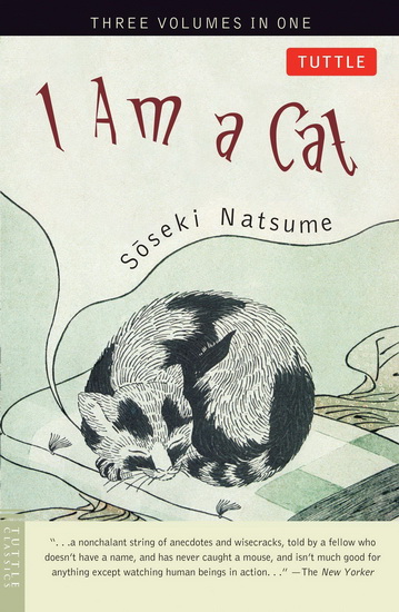 I Am a Cat: Three Volumes in One - SOSEKI NATSUME - AIKO ITO