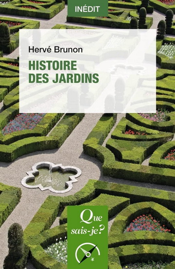Histoire des jardins - HERVÉ BRUNON