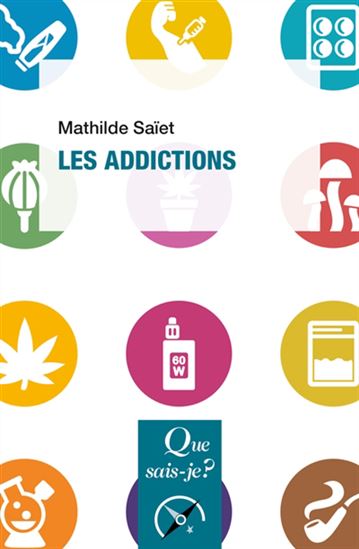 Les Addictions 4e éd. - MATHILDE SAÏET