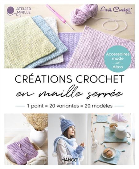 Créations crochet en maille serrée - COLLECTIF