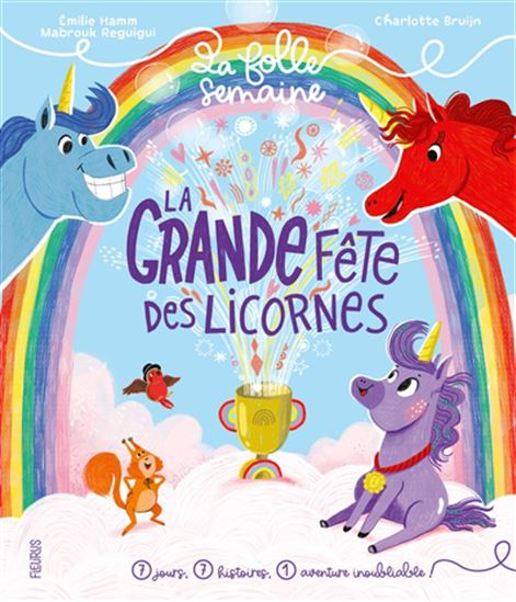 La Grande fête des licornes - EMILIE HAMM & AL