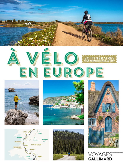 L&#39;Europe à vélo : 30 itinéraires - OLIVIER GODIN