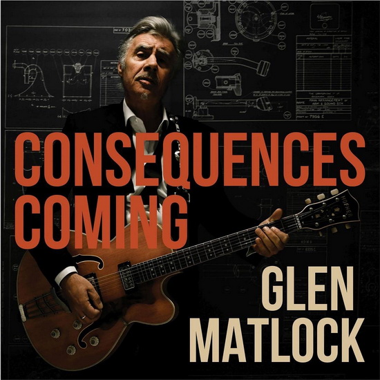 Consequences Coming - GLEN MATLOCK