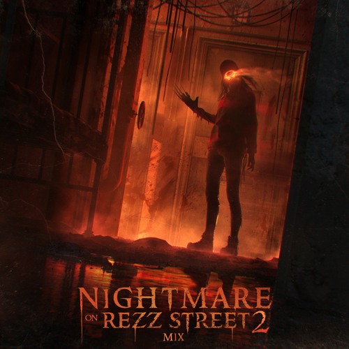 Nightmare On Rezz Street 2 - REZZ