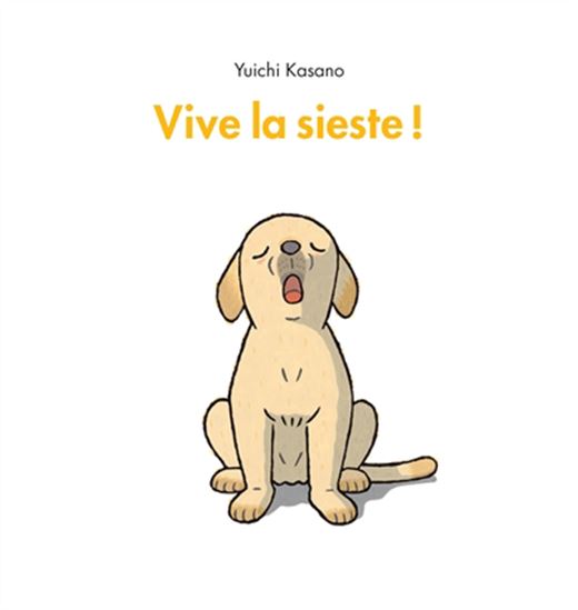 Vive la sieste ! - YUICHI KASANO