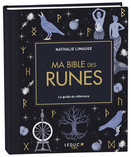 Ma bible des runes : le guide de référence - NATHALIE LIMAUGE