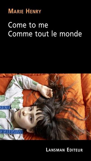 Come to me : comme tout le monde N. éd. - MARIE HENRY