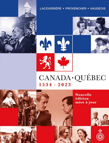 Canada-Québec N. éd. - JACQUES LACOURSIÈRE & AL