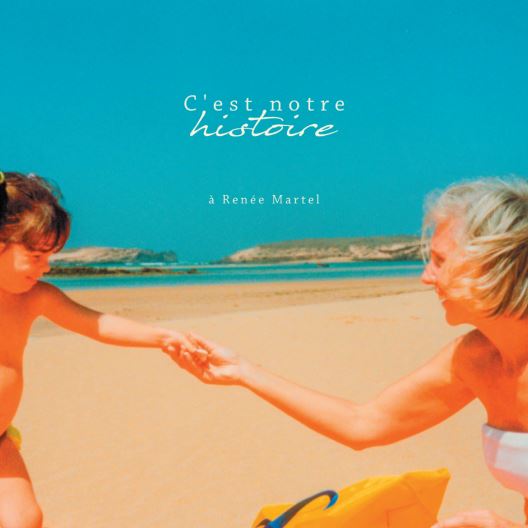 C&#39;est Notre Histoire: À Renée Martel (Vinyle) - DIVERS