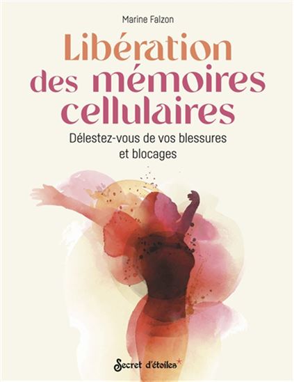 Libération des mémoires cellulaires - MARINE FALZON