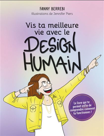 Vis ta meilleure vie avec le design humain - FANNY BERREBI - JENNIFER PIERS