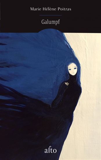 Galumpf - MARIE HÉLÈNE POITRAS