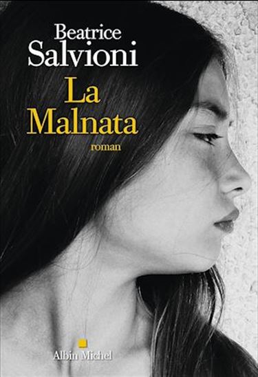La Malnata - BEATRICE SALVIONI