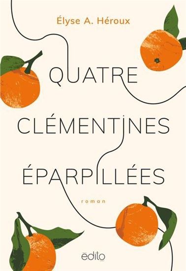 Quatre clémentines éparpillées - ÉLYSE A HÉROUX