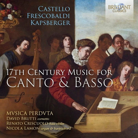 Castelo, Frescobaldi & Kapsberger: 17th-Century Music for Canto & Basso - COMPILATION CLASSIQUE