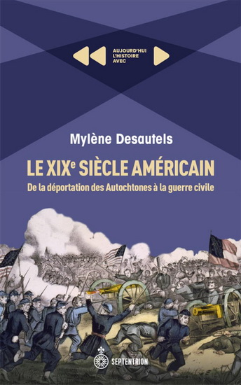 Le XIXe siècle américain - MYLÈNE DESAUTELS