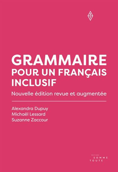 Grammaire pour un français inclusif N. éd. - ALEXANDRA DUPUY & AL