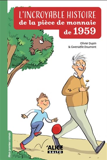 L'Incroyable histoire de la pièce de monnaie de 1959 - OLIVIER DUPIN - GWENAËLLE DOUMONT