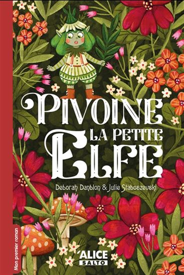Pivoine la petite elfe - DEBORAH DANBLON - JULIE STABOSZEVSKI