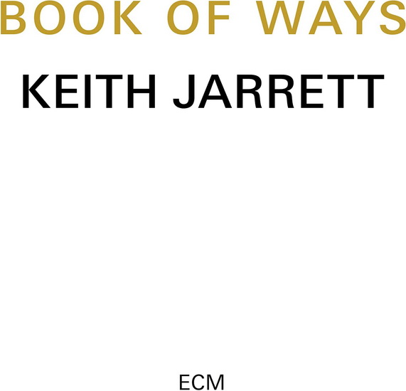 Book Of Ways (2 CD) - KEITH JARRETT