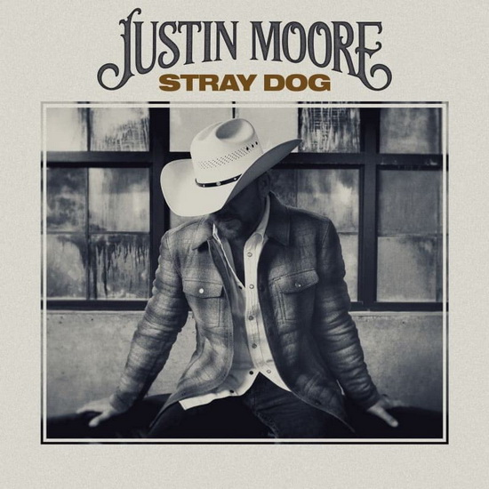 Stray Dog - JUSTIN MOORE