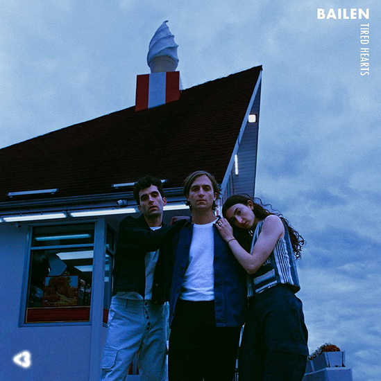 Tired Hearts - BAILEN