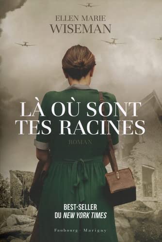 Là où sont tes racines - ELLEN MARIE WISEMAN