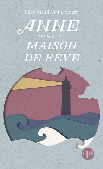 Anne dans sa maison de rêve T.05 N. éd. - LUCY MAUD MONTGOMERY