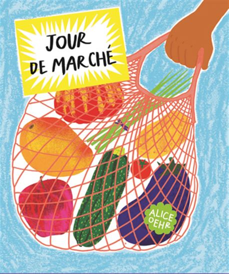 Jour de marché - ALICE OEHR