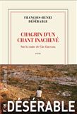 Chagrin d'un chant inachevé : voyage à travers l'Amérique latine - FRANÇOIS-HENRI DÉSÉRABLE