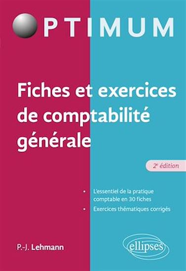 Fiches et exercices de comptabilité générale - PAUL-JACQUES LEHMANN