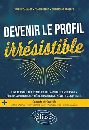 Devenir le profil irrésistible - VALÉRIE SAUVAGE & AL
