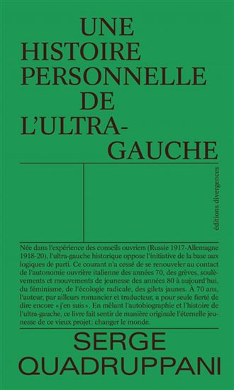 Une histoire personnelle de l&#39;ultra-gauche - SERGE QUADRUPPANI