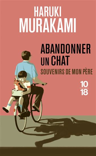 Abandonner un chat : souvenirs de mon père - HARUKI MURAKAMI